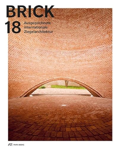 9783038600893: Brick 18: Ausgezeichnete Internationale Ziegelarchitektur