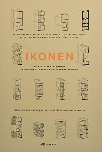 9783038601173: Ikonen: Methodische Experimente im Umgang mit architektonischen Referenzen