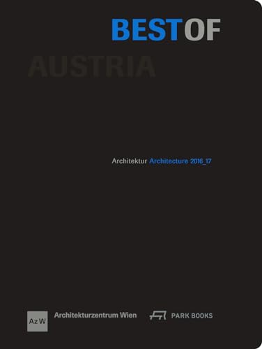 Beispielbild fr Best of Austria: Architecture 2016 _17 (German/English) zum Verkauf von Antiquariat UEBUE