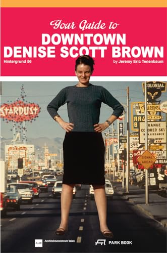 Beispielbild fr Your Guide to Downtown Denise Scott Brown : Hintergrund 56 (English) zum Verkauf von Antiquariat UEBUE