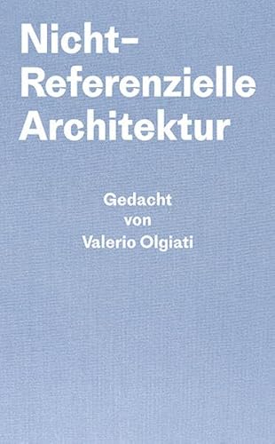 Beispielbild fr Nicht-Referentielle Architektur zum Verkauf von Blackwell's