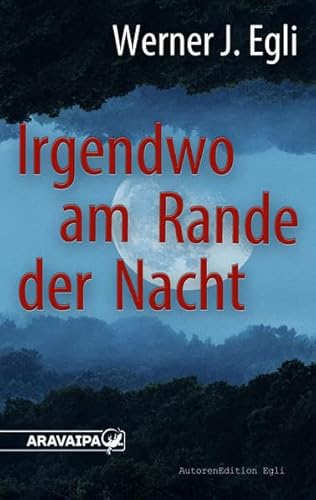 9783038640196: Irgendwo am Rande der Nacht