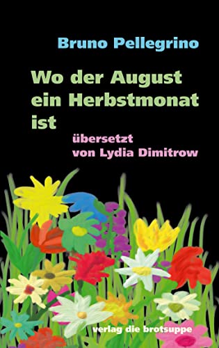 Beispielbild fr Wo der August ein Herbstmonat ist zum Verkauf von Blackwell's