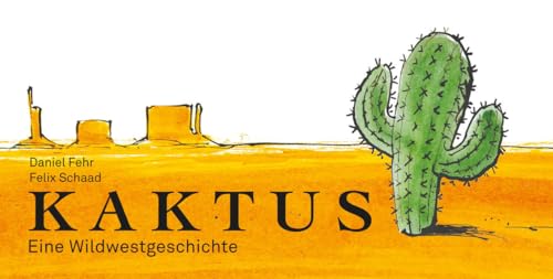 Beispielbild fr Kaktus: Eine Wildwestgeschichte zum Verkauf von medimops