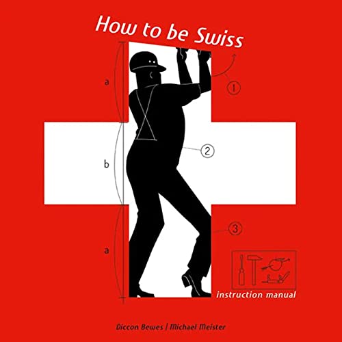 9783038690009: How to Be Swiss: Instruction Manual