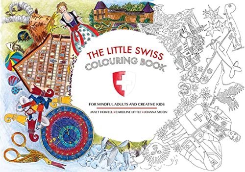 Stock image for The Little Swiss Colouring Book: For Mindful Adults and Creative Kids for sale by AwesomeBooks