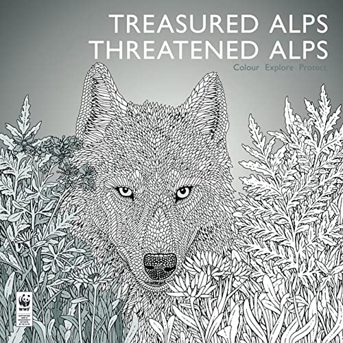 Imagen de archivo de Treasured Alps, Threatened Alps: Colour, Explore, Protect a la venta por ThriftBooks-Atlanta