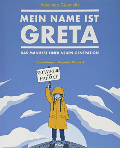 9783038761624: Mein Name ist Greta - Das Manifest einer neuen Generation (Midas Collection)