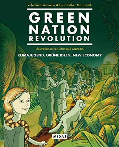 Beispielbild fr Green Nation Revolution. Klimajugend, grne Ideen, New Economy . (Deutsch) zum Verkauf von Buchplatz.ch