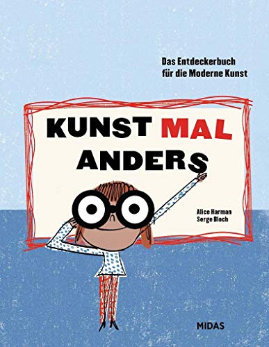 Stock image for Kunst mal anders: Das Entdeckerbuch fr die Moderne Kunst (Midas Kunst fr Kinder) for sale by Revaluation Books