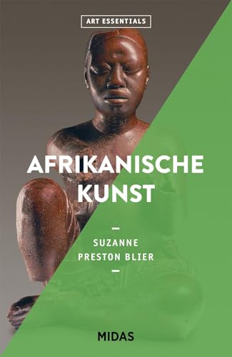 Imagen de archivo de Afrikanische Kunst (Art Essentials): Von den Anfngen bis zur Gegenwart a la venta por medimops