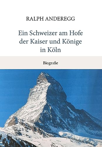 Stock image for Ein Schweizer am Hofe der Kaiser und Knige in Kln for sale by Blackwell's