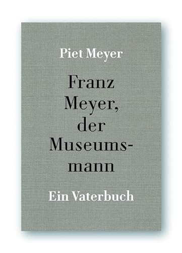 Stock image for Franz Meyer, der Museumsband for sale by Blackwell's