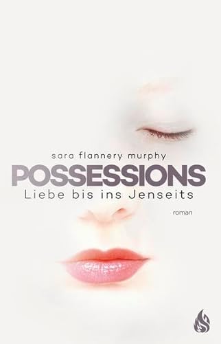 Stock image for Possessions : Liebe bis ins Jenseits for sale by Buchpark