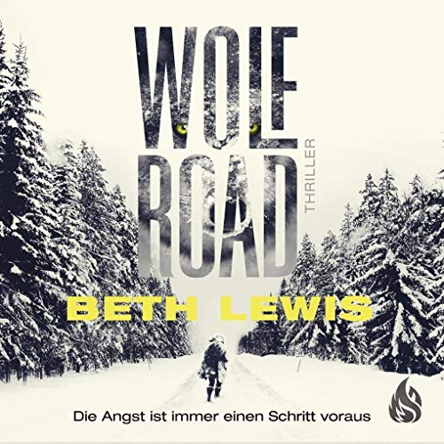 Beispielbild fr Wolf Road - Die Angst ist immer einen Schritt voraus zum Verkauf von medimops