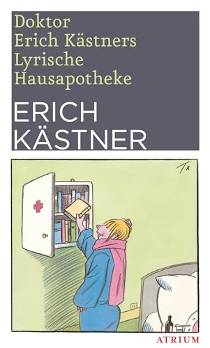Stock image for Doktor Erich K?stners Lyrische Hausapotheke: Gedichte f?r den Hausbedarf der Leser for sale by SecondSale