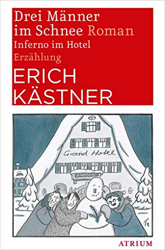 Imagen de archivo de Drei Mnner im Schnee. Inferno im Hotel -Language: german a la venta por GreatBookPrices