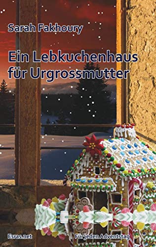 Stock image for Ein Lebkuchenhaus fr Urgrossmutter -Language: german for sale by GreatBookPrices