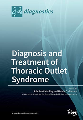 Beispielbild fr Diagnosis and Treatment of Thoracic Outlet Syndrome zum Verkauf von WorldofBooks