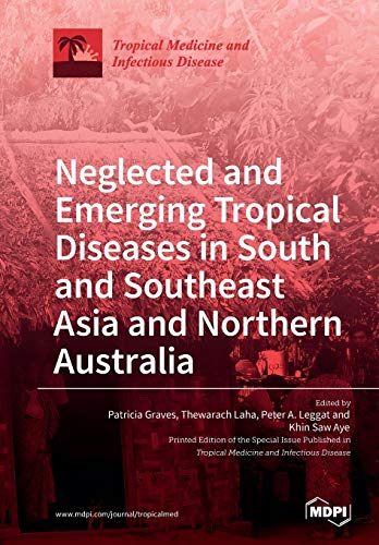 Beispielbild fr Neglected and Emerging Tropical Diseases in South and Southeast Asia and Northern Australia zum Verkauf von Buchpark