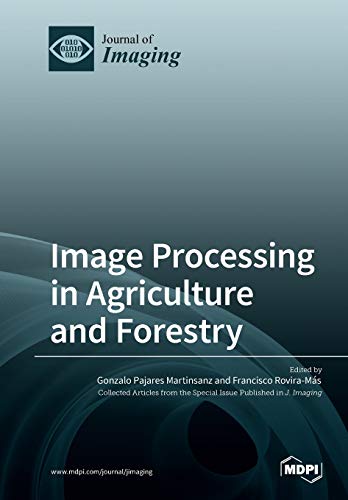 9783038970972: Image Processing in Agriculture and Forestry