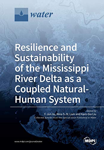 Imagen de archivo de Resilience and Sustainability of the Mississippi River Delta as a Coupled Natural-Human System a la venta por Chiron Media