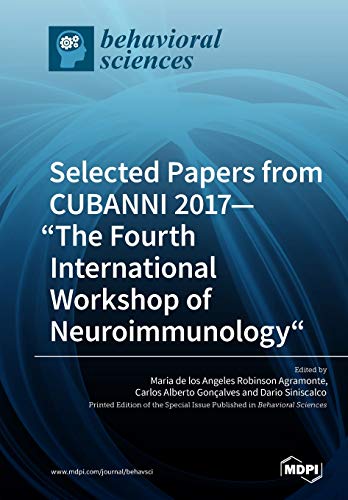 Imagen de archivo de Selected Papers from CUBANNI 2017-"The Fourth International Workshop of Neuroimmunology" a la venta por Ria Christie Collections