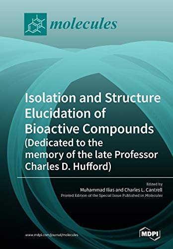 Beispielbild fr Isolation and Structure Elucidation of Bioactive Compounds (Dedicated to the memory of the late Professor Charles D. Hufford) zum Verkauf von Buchpark