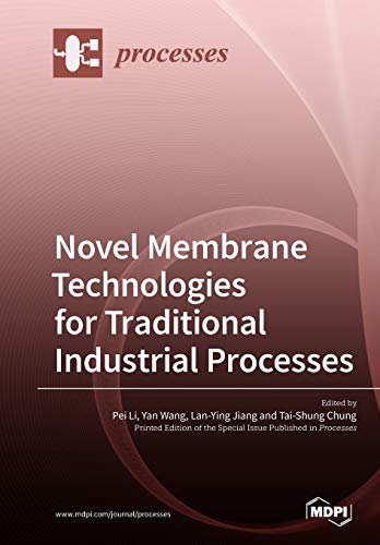 9783038977902: Novel Membrane Technologies for Traditional Industrial Processes