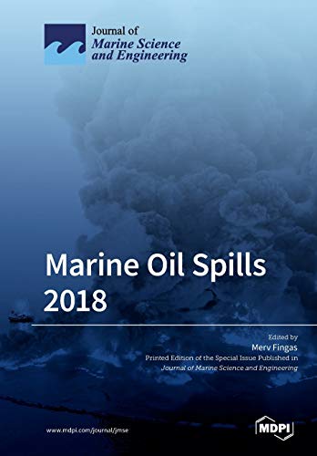 Stock image for Marine Oil Spills 2018 for sale by Books Puddle