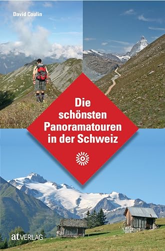 Stock image for Die schnsten Panoramatouren in der Schweiz -Language: german for sale by GreatBookPrices