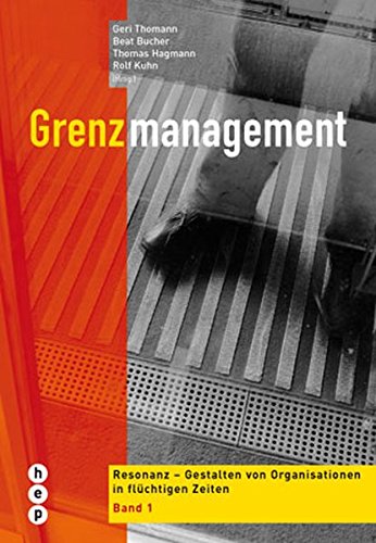 Imagen de archivo de Grenzmanagement [Broschiert] by Geri Thomann; Beat Bucher; Rolf Kuhn; Thomas . a la venta por BuchZeichen-Versandhandel