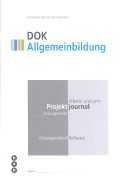 9783039056583: Projektjournal A4: DOK Allgemeinbildung by Maurer, Hanspeter; Gurzeler, Beat