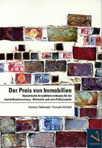 Beispielbild fr Der Preis von Immobilien : dynamische Investitionsrechnung fr die Immobilienbewertung ; Methodik und zehn Fallbeispiele. Vorw. Christoph Ackeret. bers. Monika Brninghaus ; Angela Tschorsnig, zum Verkauf von Buchparadies Rahel-Medea Ruoss