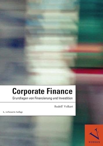 Stock image for Corporate Finance: Grundlagen von Finanzierung und Investition for sale by medimops
