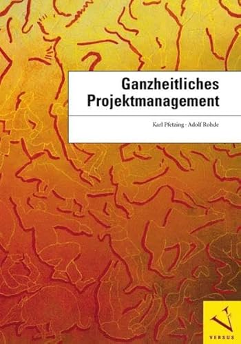 Stock image for Ganzheitliches Projektmanagement for sale by medimops