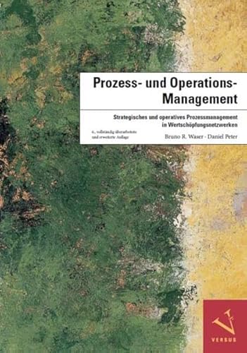 9783039092871: Prozess- und Operations-Management: Strategisches und operatives Prozessmanagement in Wertschpfungsnetzwerken