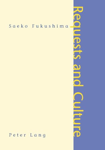 9783039100453: Requests and Culture: Politeness in British English and Japanese