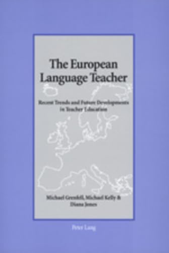 Imagen de archivo de European Language Teacher: Recent Trends and Future Developments in Teacher Education a la venta por J. HOOD, BOOKSELLERS,    ABAA/ILAB