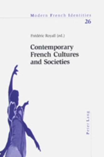 Beispielbild fr Contemporary French Cultures and Societies An Interdisciplinary Assessment 26 Modern French Identities zum Verkauf von PBShop.store US