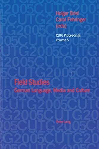 9783039103096: Field Studies; German Language, Media and Culture (5) (CUTG Proceedings)