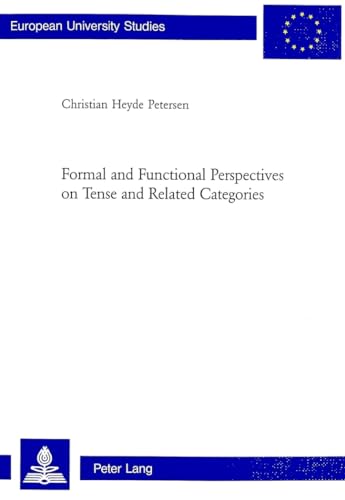 9783039103676: Formal and Functional Perspectives on Tense and Related Categories (Europische Hochschulschriften / European University Studies / Publications Universitaires Europennes)