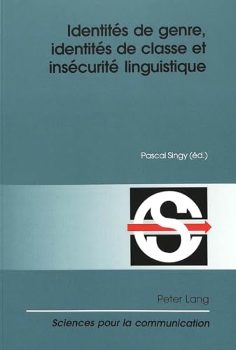 Beispielbild fr Identits de Genre, Identits de Classe Et Inscurit Linguistique (Paperback) zum Verkauf von CitiRetail