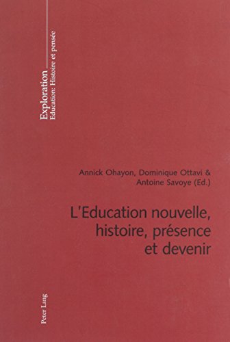 Beispielbild fr L' Education nouvelle, histoire, prsence et devenir zum Verkauf von Librairie La Canopee. Inc.