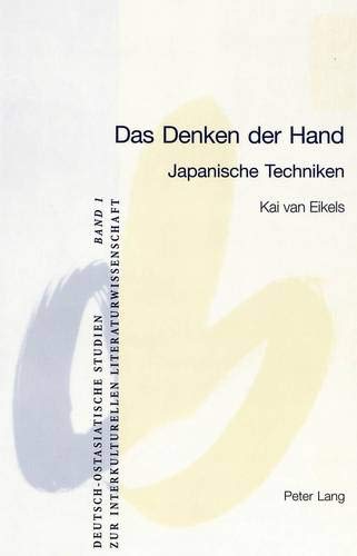 9783039104352: Das Denken Der Hand: Japanische Techniken: 1 (Deutsch-Ostasiatische Studien Zur Interkulturellen Literatur)