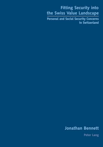 9783039104604: Fitting Security into the Swiss Value Landscape: Personal and Social Security Concerns in Switzerland