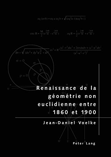 Stock image for Renaissance de la gomtrie non euclidienne entre 1860 et 1900 (French Edition) [Paperback] Voelke, Jean-Daniel for sale by Brook Bookstore