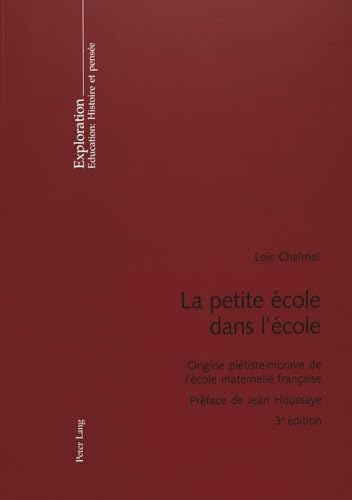 Stock image for La petite cole dans l'cole: Origine pitiste-morave de l'cole maternelle franaise for sale by Ammareal