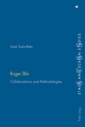 Imagen de archivo de Roger Blin: Collaborations and Methodologies: 6 (Stage & Screen Studies) a la venta por WorldofBooks