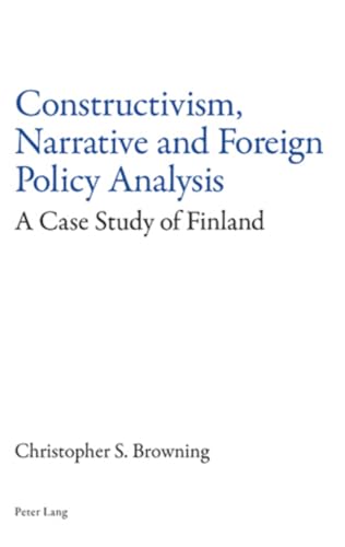 9783039105199: Constructivism, Narrative and Foreign Policy Analysis: A Case Study of Finland